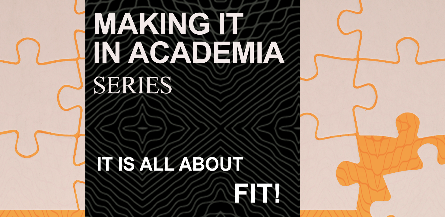 Making it in academia series; it is all about fit! written on a jigsaw puzzle